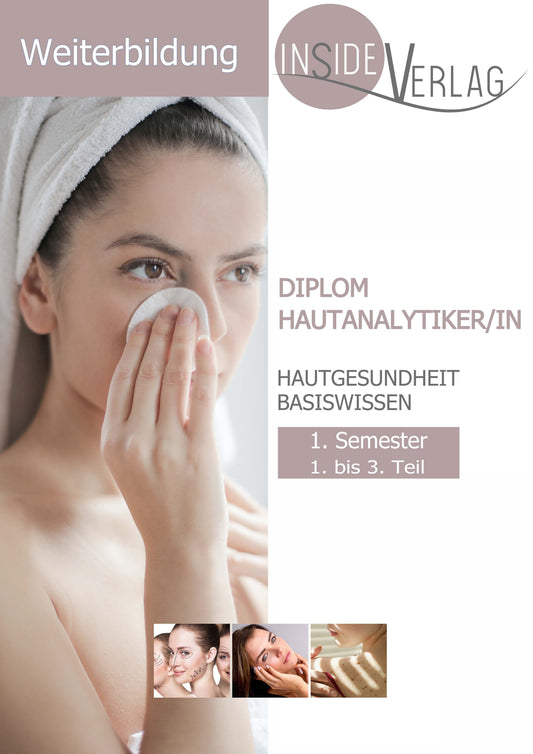 Weiterbildung Diplom Hautanalytiker Semester 1