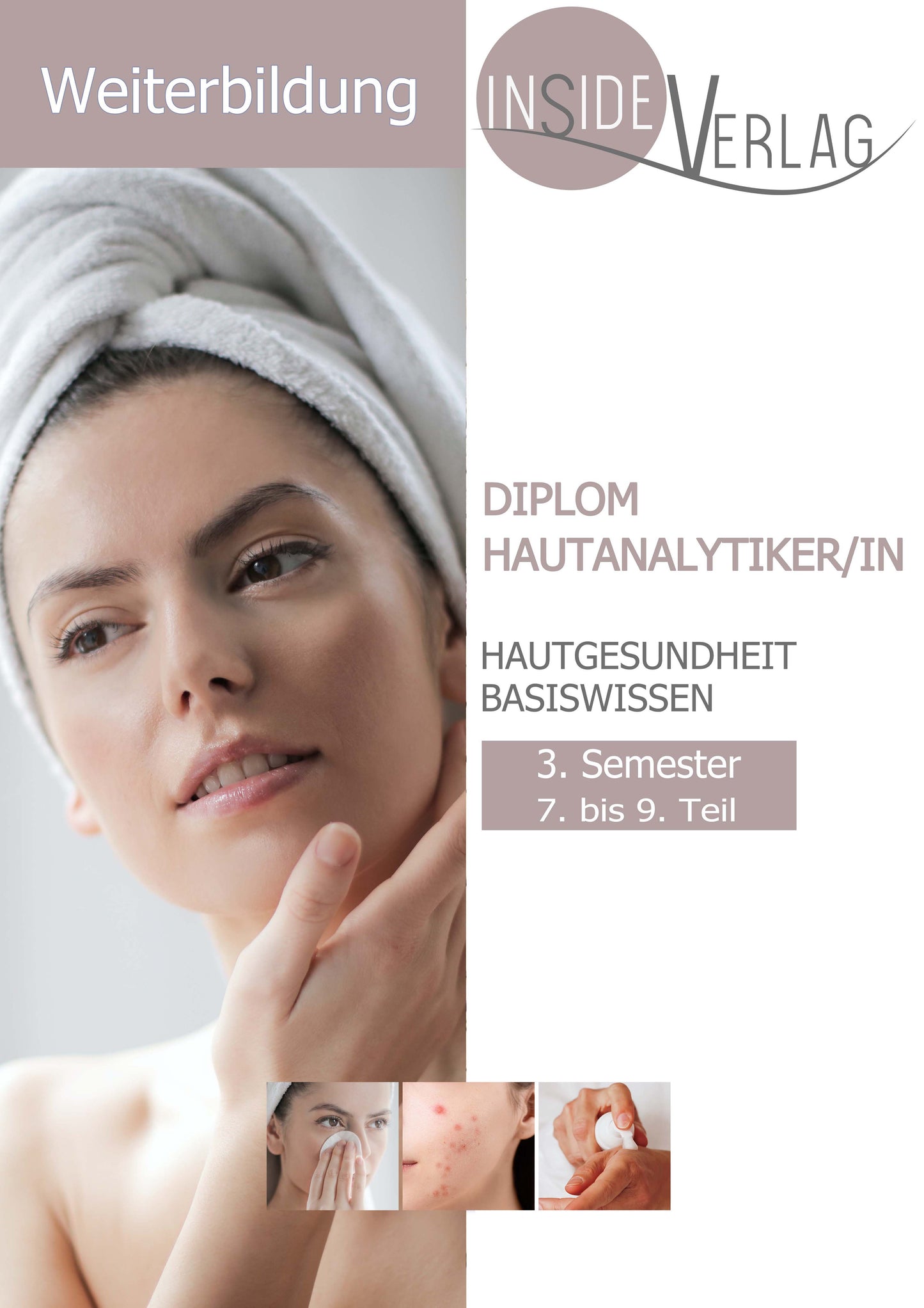 Weiterbildung Diplom Hautanalytiker Semester 3