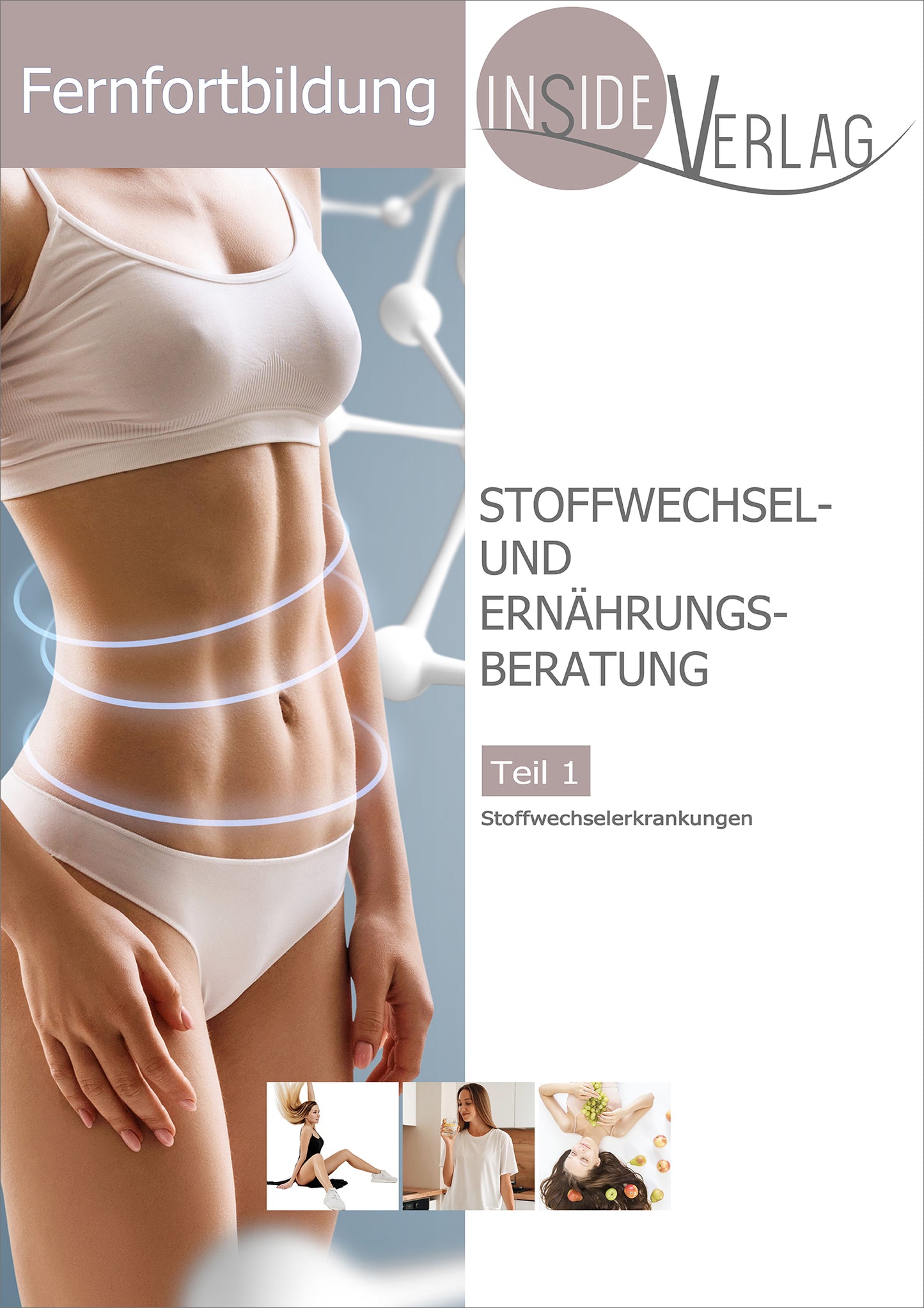 Fernfortbildung Stoffwechsel- und Ernährungsberatung Teil 1